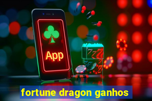 fortune dragon ganhos